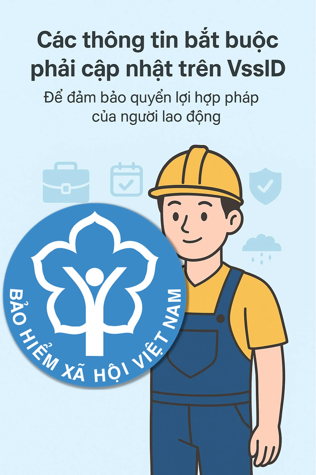 Từ 1/7, hàng triệu người phải làm ngay điều này trên VssID nếu không muốn mất quyền lợi