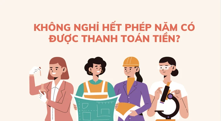 Không nghỉ hết phép năm có được thanh toán tiền?