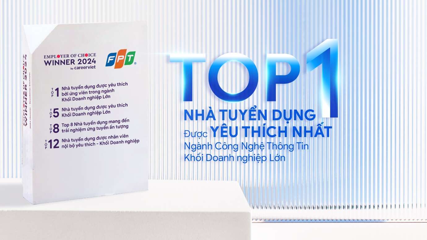 FPT bứt phá với loạt vị trí dẫn đầu giải thưởng nhà tuyển dụng được yêu thích nhất