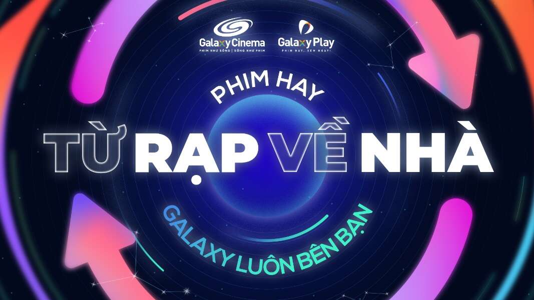 Galaxy Entertainment Group ra mắt hệ sinh thái giải trí toàn diện: Kết nối trải nghiệm điện ảnh từ rạp đến bất kỳ đâu bạn muốn