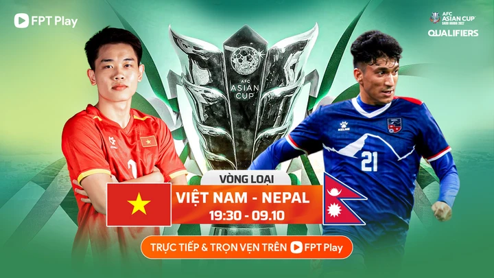 Xem trực tiếp bóng đá Việt Nam đấu với Nepal, vòng loại Asian Cup trên kênh nào?