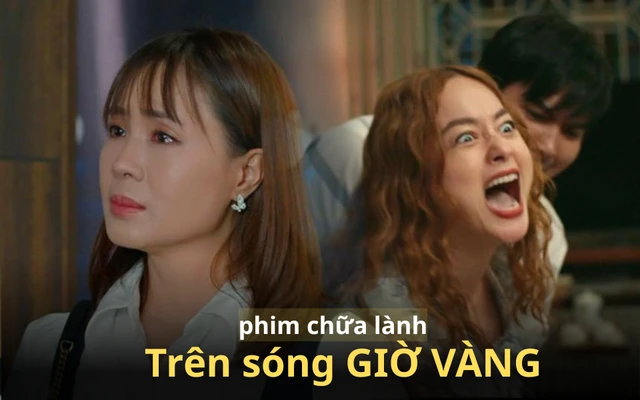 Phim Việt giờ vàng đừng đánh tráo khái niệm “chữa lành” nữa!