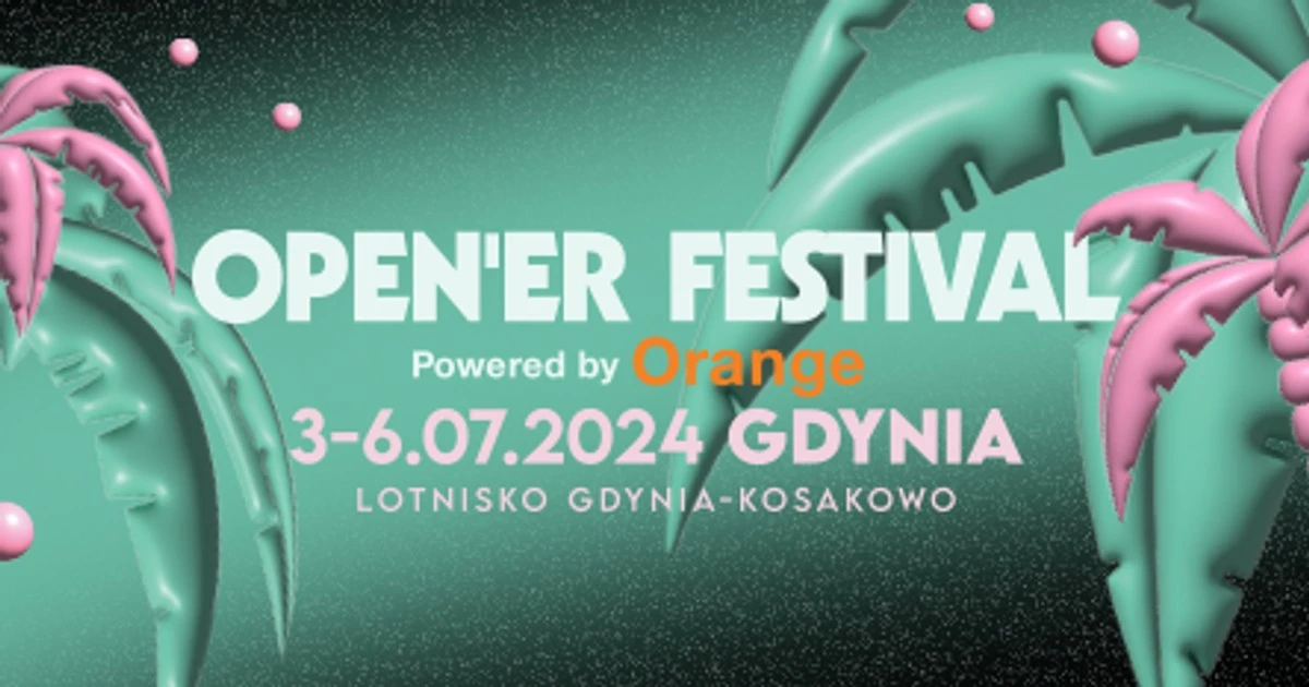 Open'er Festival 2024. Gdzie wymienić bilety na opaski? Kiedy można to zrobić