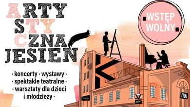 Rozpoczęła się pełna atrakcji Artystyczna Jesień w warszawskim Koneserze