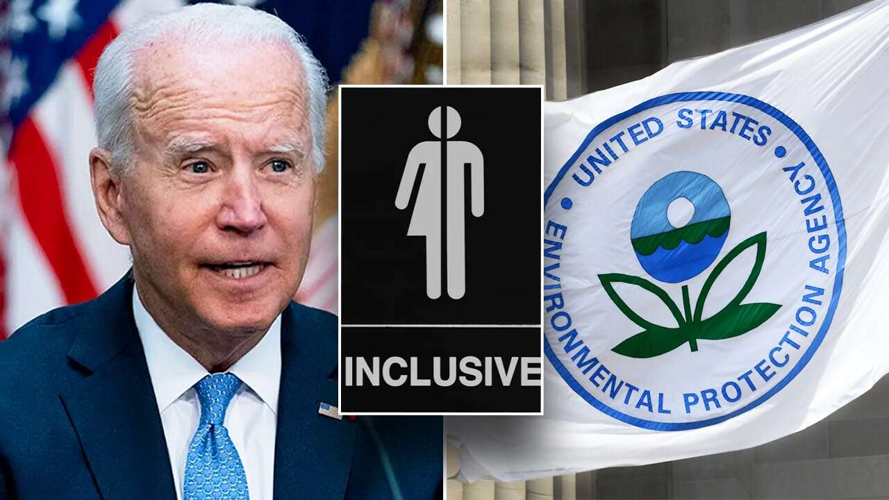 Biden's EPA pushed to 'de-gender' agency bathrooms, hire more LGBTQ staff, unearthed memo reveals