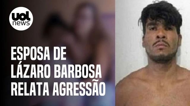 Mulher de Lázaro Barbosa diz que policiais a torturaram por localização do marido
