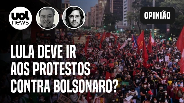 Protestos contra Bolsonaro: Joel Pinheiro e Sakamoto opinam que Lula não deve ir à manifestações