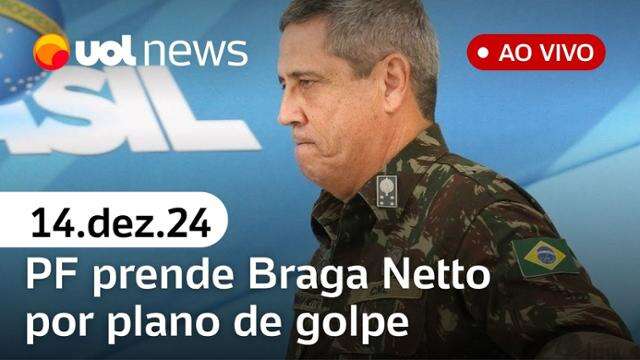 Braga Netto preso pela PF por plano de golpe no governo Bolsonaro | UOL News 14/12/24