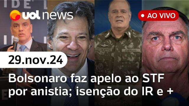 Bolsonaro faz apelo ao STF por anistia; plano golpista com kid preto, caso Freire Gomes e+| UOL News 29/11/24