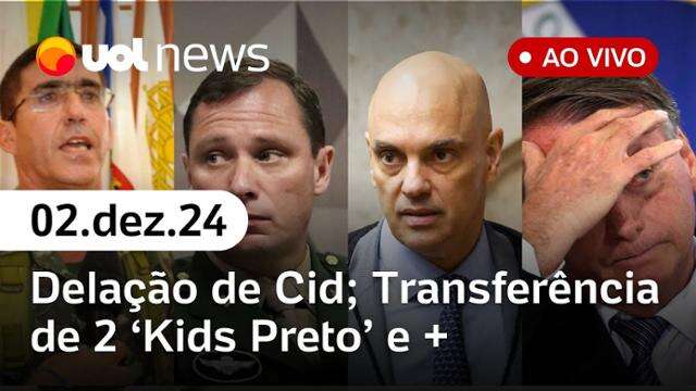 General se pôs à disposição de Bolsonaro para golpe; Moraes transfere kids pretos | UOL News 02/12/24