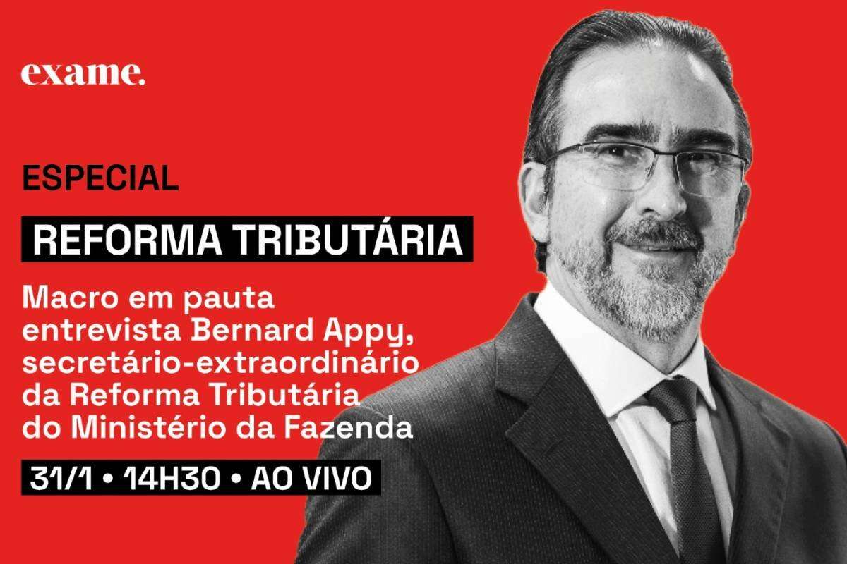 Exclusivo: Bernard Appy, secretário da Reforma Tributária, é o entrevistado da EXAME desta sexta