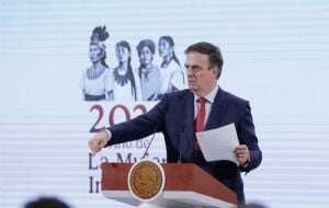 No hay garantías de que no habrán aranceles dentro de un mes: Ebrard