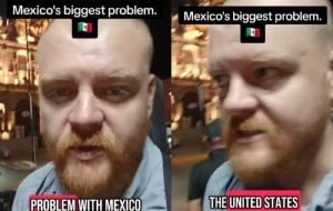 Extranjero señala a EE.UU. como “el verdadero problema de México” (VIDEO)