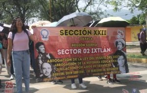 Maestros de la Sección 22 del SNTE estallan huelga e instalan plantón en Oaxaca