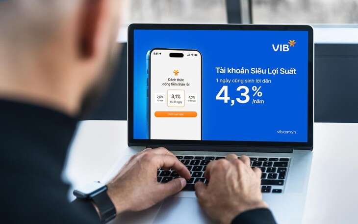 Tài khoản Siêu Lợi Suất VIB: 10 ngày ra mắt có 50.000 khách hàng