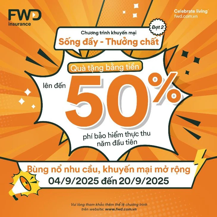 FWD Việt Nam tiếp tục chương trình khuyến mãi 'Sống đầy - Thưởng chất'