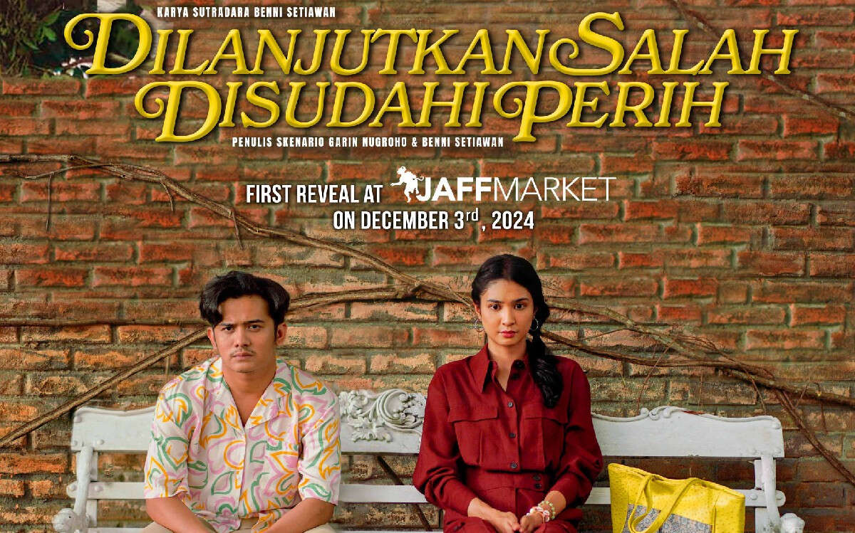 First Look Film Dilanjutkan Salah Disudahi Perih Ramaikan JAFF Market 2024