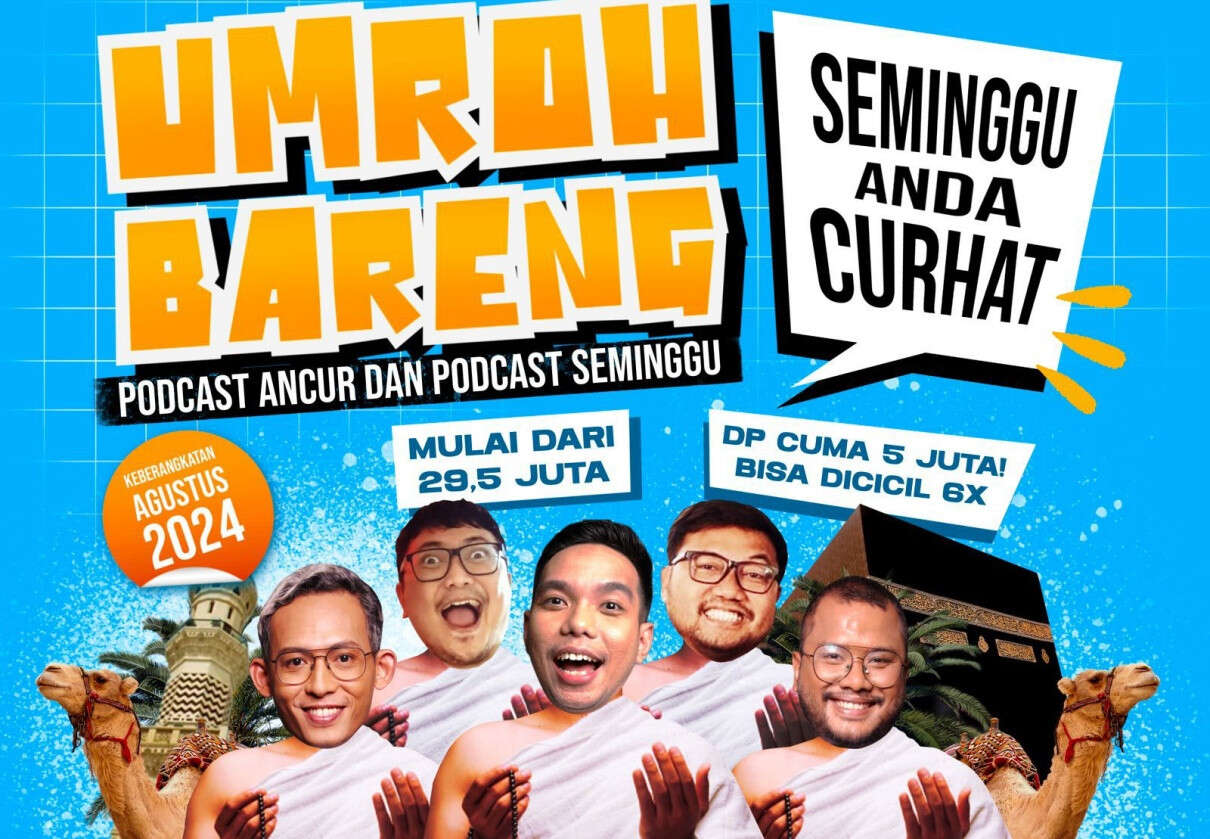 Gandeng GIS Travel, Podcast Ancur X Podcast Seminggu Hadirkan Program Umrah Bareng