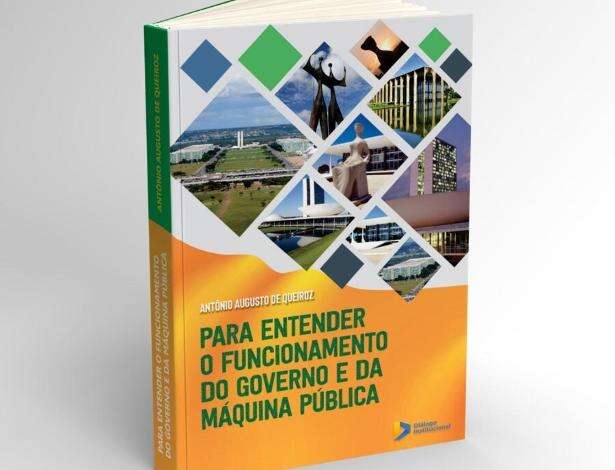 Livro desvenda o funcionamento do governo e da máquina pública