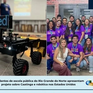 Meio ambiente: estudantes unem Caatinga e robótica em olimpíada nos EUA