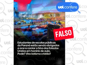 É falso que escolas do Paraná obrigaram alunos a orar e cantar hino dos EUA
