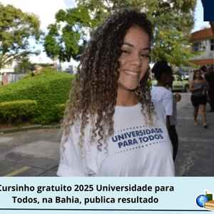 Bahia: cursinho 2025 Universidade para Todos libera resultado