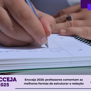 Encceja 2025: professores comentam melhores formas de estruturar a redação