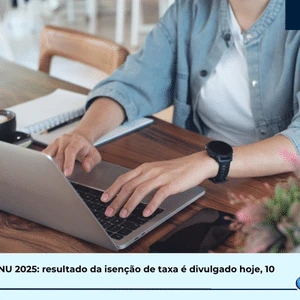 CNU 2025: resultado da isenção de taxa é divulgado; veja
