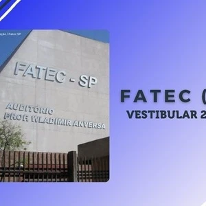 Fatec (SP) 2025/2: resultado isenção e redução da taxa do vestibular