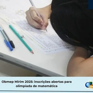 Obmep Mirim 2025: inscrição termina nesta terça (10)