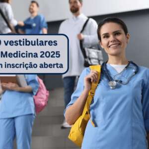 Confira 10 Vestibulares de Medicina 2025 com inscrição aberta