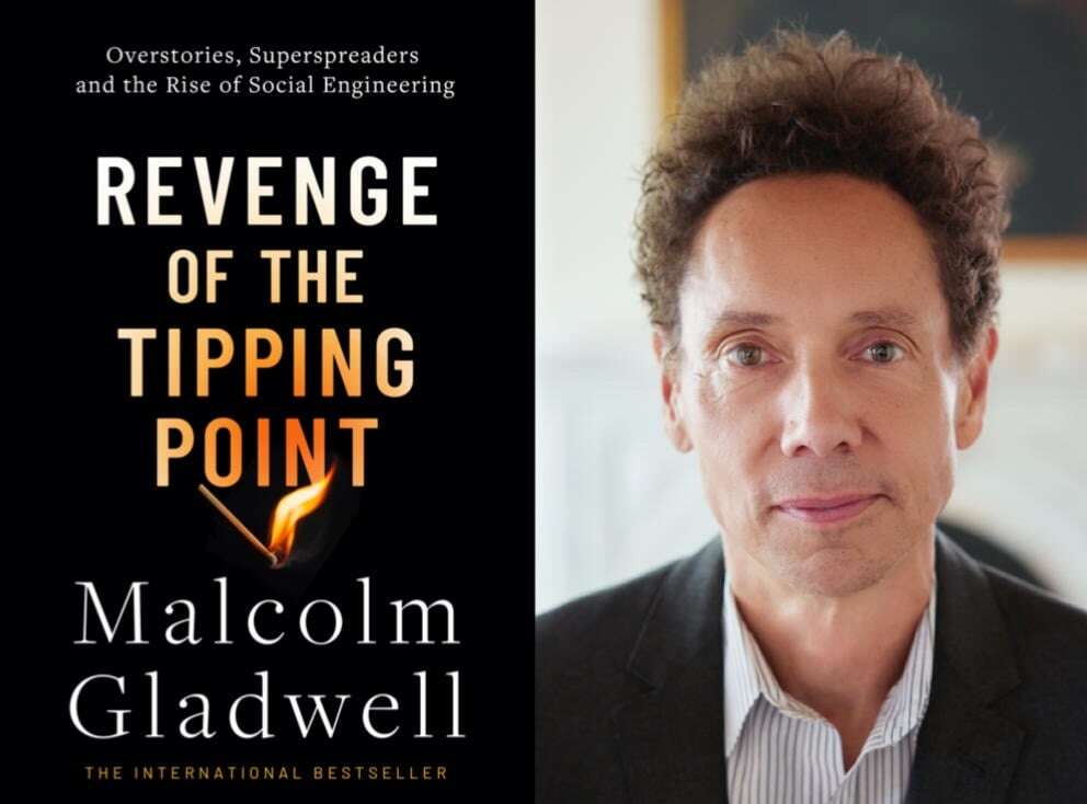 EXTRACT | Revenge of the Tipping Point: Malcolm Gladwell's fresh take on social engineering