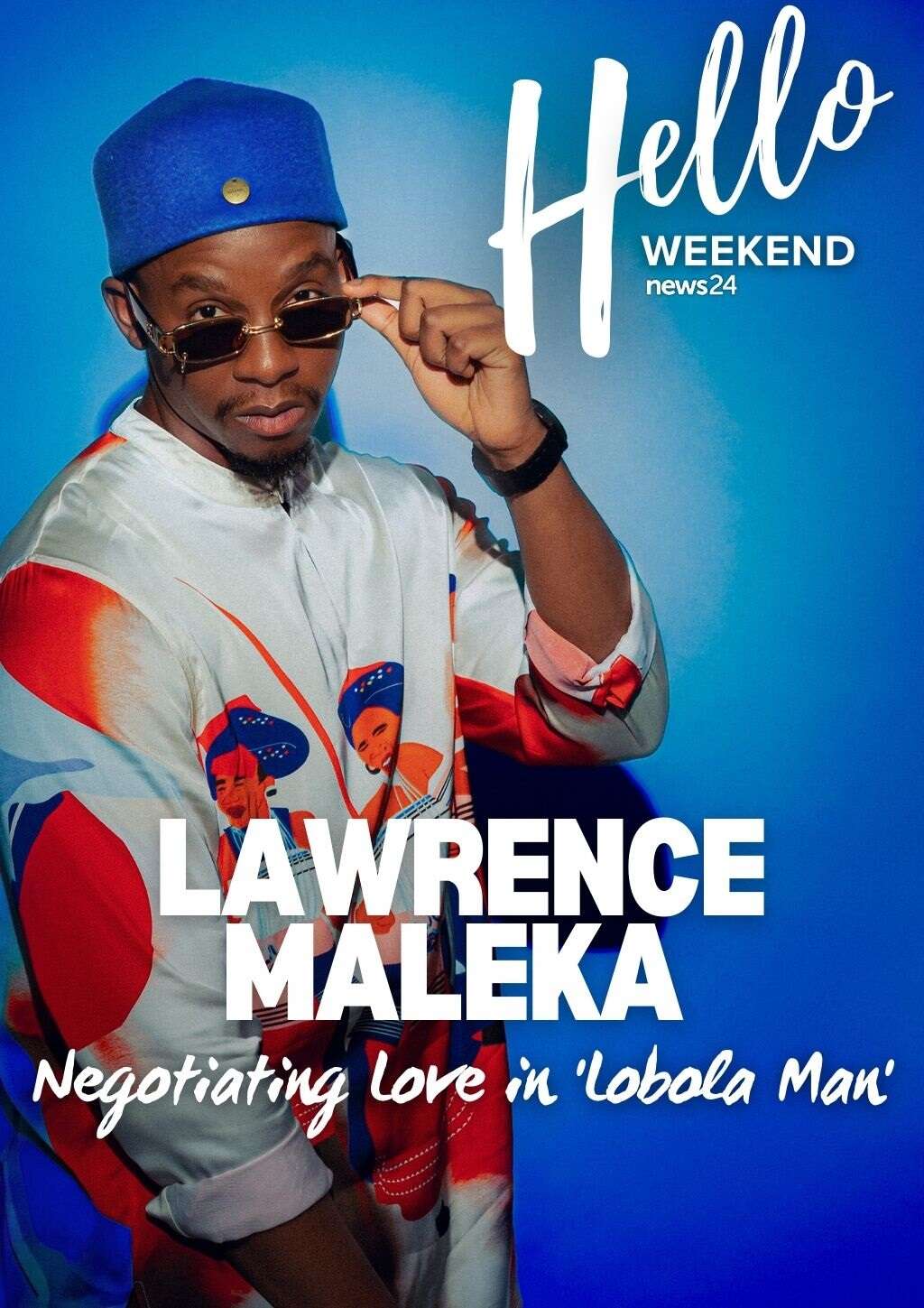 HELLO WEEKEND | Lawrence Maleka steals hearts in Lobola Man: A tale of love and negotiation