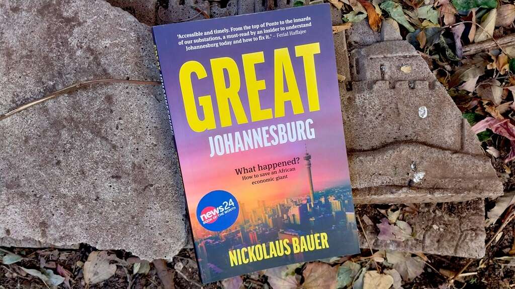 EXTRACT | Great Johannesburg, News24's Book of the Month: Examining crisis in the City of Gold