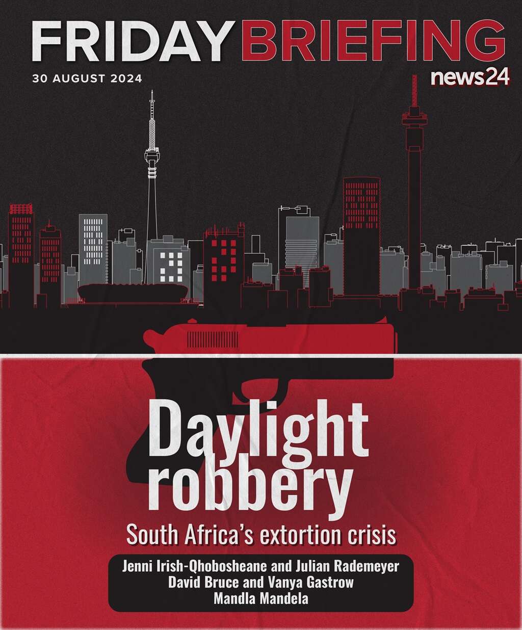 FRIDAY BRIEFING | Daylight robbery: SA's extortion crisis