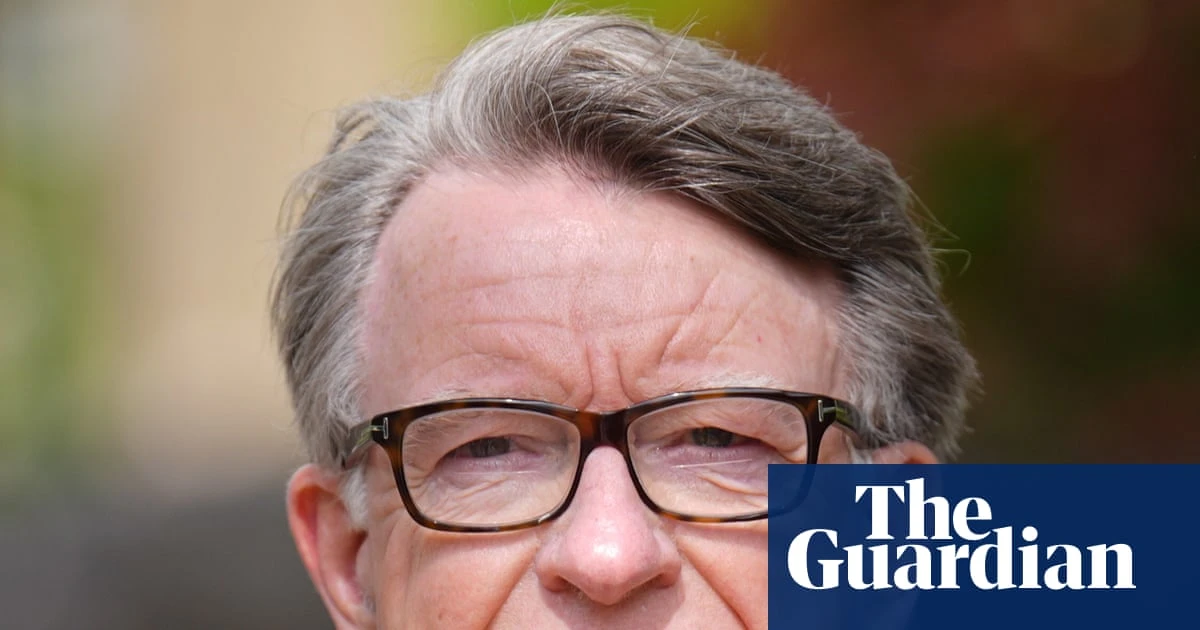 Revealed: Mandelson vetting warned of ties to China, Russia and Israel – The Latest