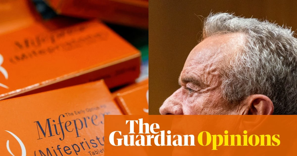 The abortion pill is safe. But why should Trump let facts get in the way of his agenda?  | Moira Donegan