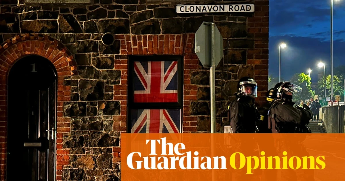 The Guardian view on riots in Northern Ireland: racist violence does not express ‘legitimate grievance’ | Editorial