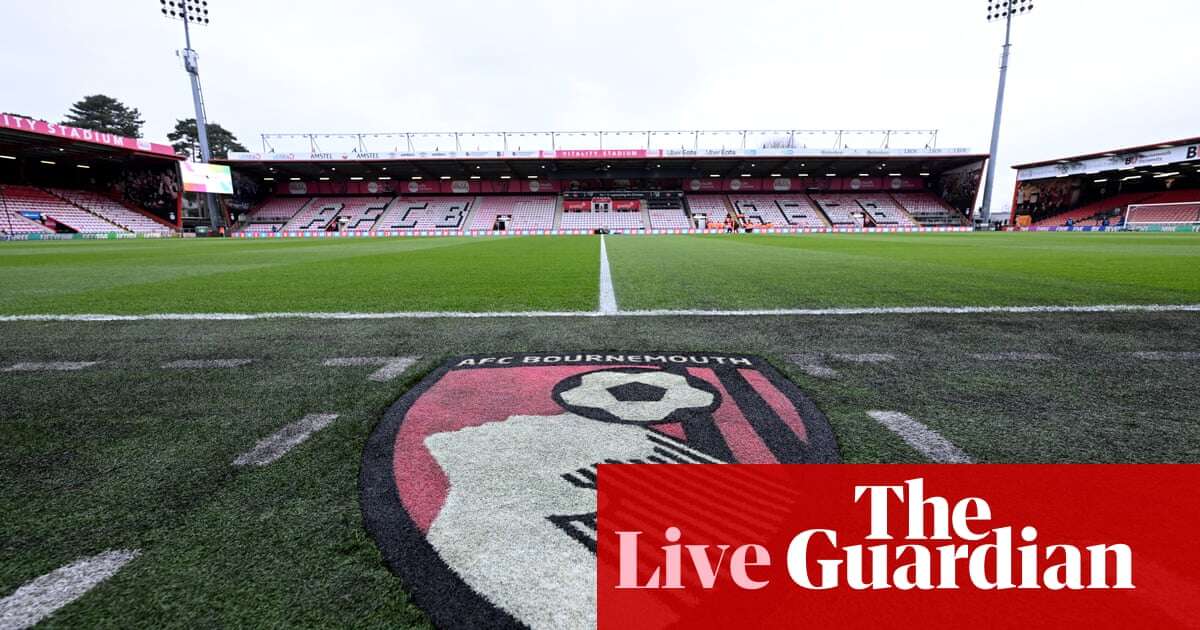 Bournemouth v Liverpool, Newcastle v Fulham, and more: football – live