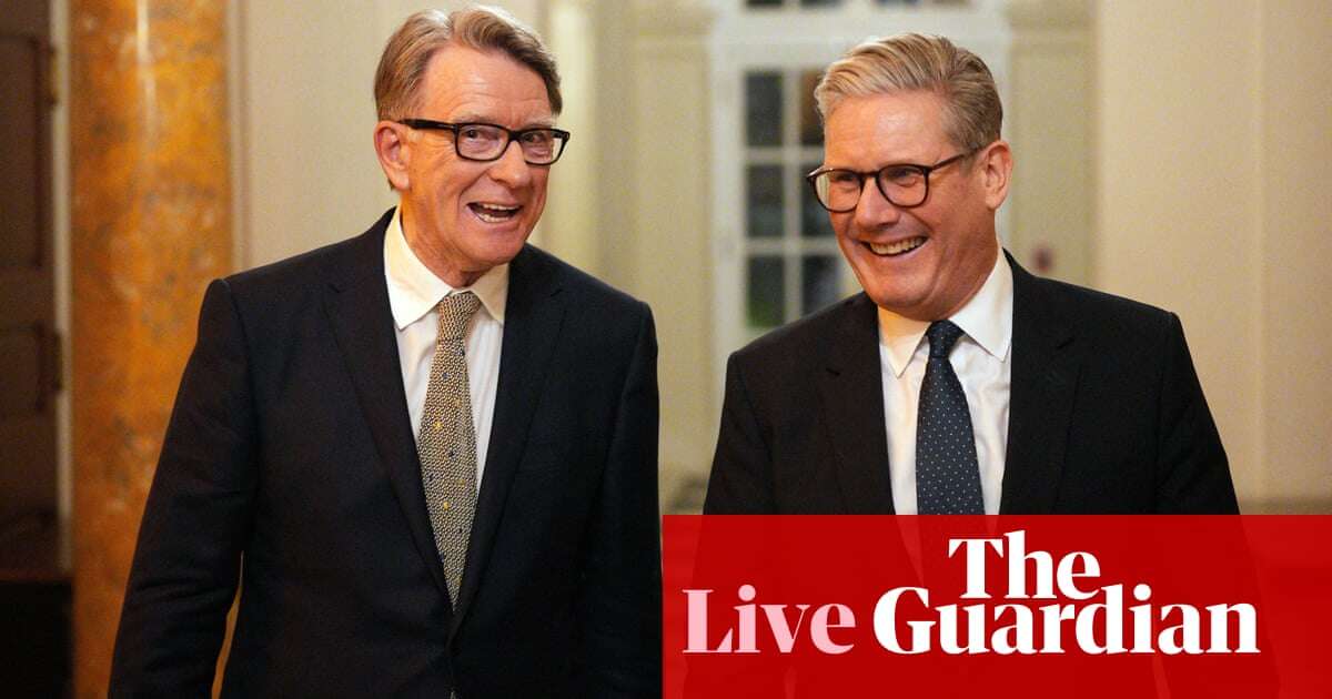 Peter Mandelson criticised after saying Ukraine should give ‘unequivocal backing’ to Trump’s plan  – UK politics live