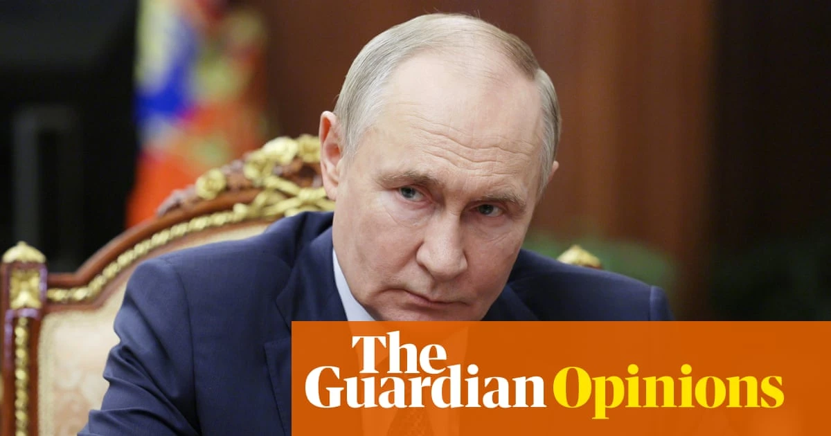The Guardian view on Putin’s propaganda: the strongman myth hides great strategic weakness | Editorial
