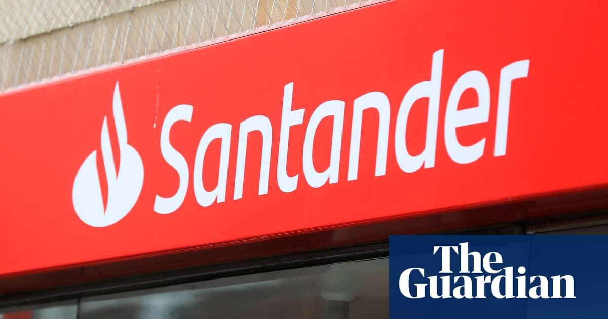 Hundreds of Santander customers in UK hit by mobile banking problems