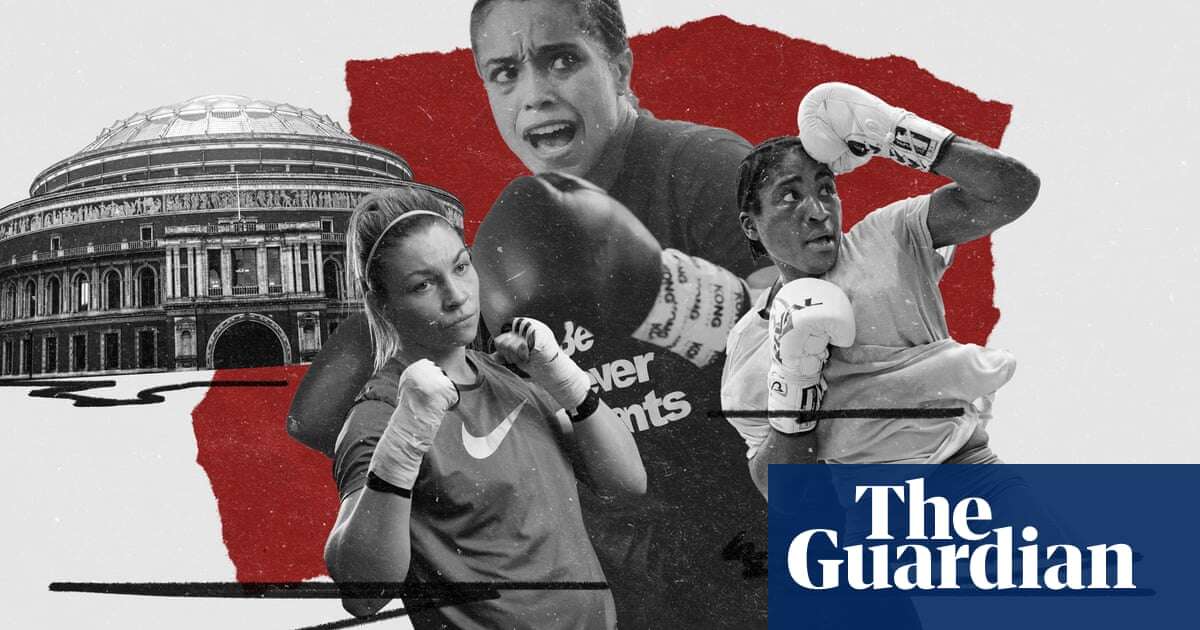 ‘Trailblazers led us to this’: women’s boxing fights way to Royal Albert Hall