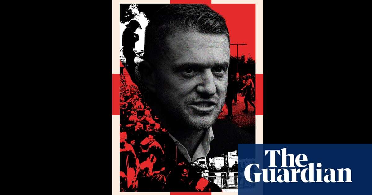 ‘He’s like a gangster’: How Tommy Robinson became leader of Britain’s far right