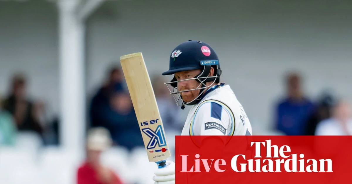 Durham v Surrey, Yorkshire v Sussex, and more: county cricket day one – live