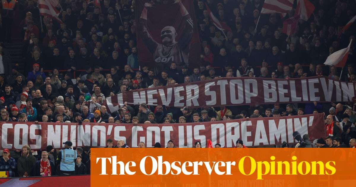 There’s nothing lucky about Forest’s rise with Nuno’s hot hand at the controls | Jonathan Wilson