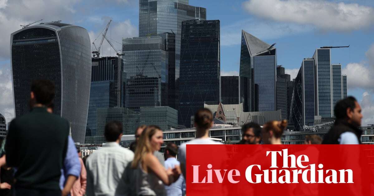 UK GDP report to show how economy fared in Labour government’s first quarter – business live