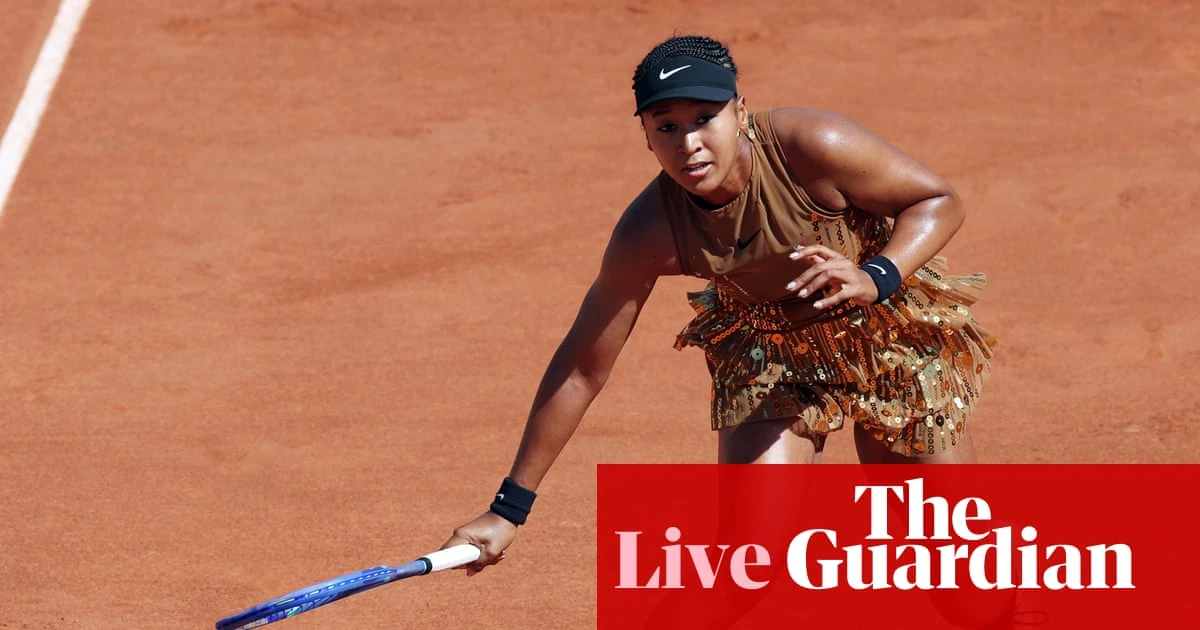 French Open 2026: Osaka, Sabalenka and Gauff in action on day seven – live