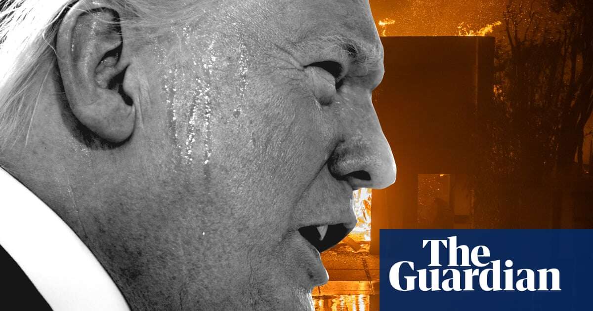 ‘It’s going to be rough’: what Trump’s response to LA fires portends for future climate disasters