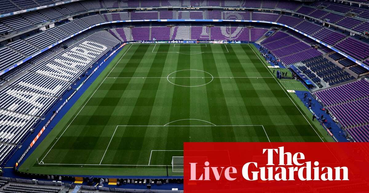 Real Madrid v Atlético Madrid: Champions League last 16 – live